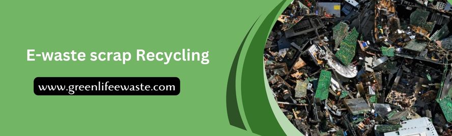 E-waste scrap Recycling